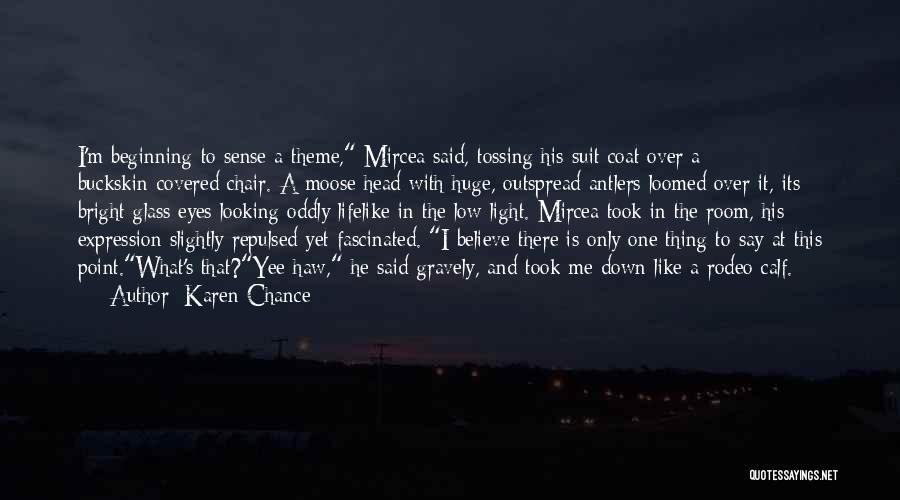 Best Rodeo Quotes By Karen Chance Best Rodeo Quotes By Karen Chance