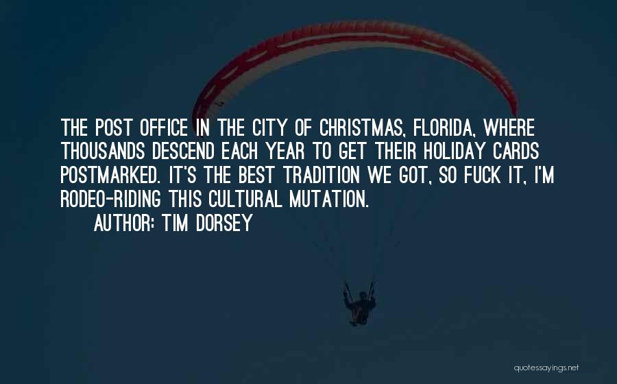 Best Rodeo Quotes By Tim Dorsey