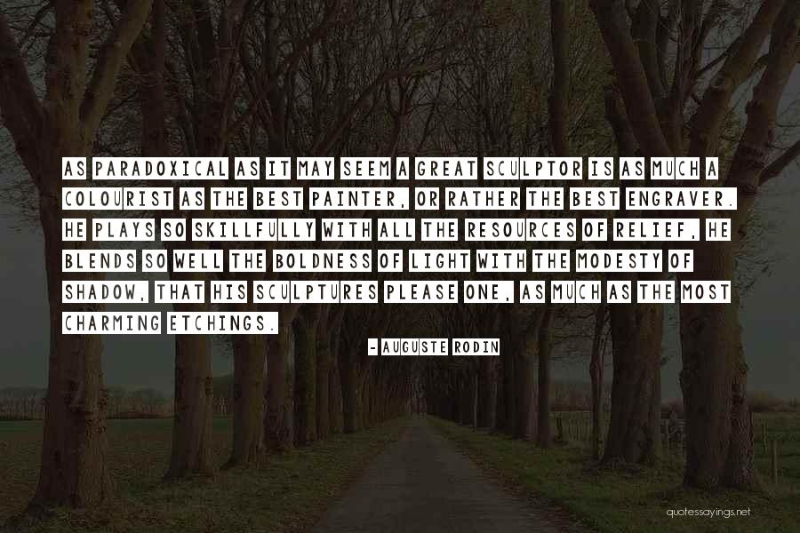 Best Rodin Quotes By Auguste Rodin Best Rodin Quotes By Auguste Rodin