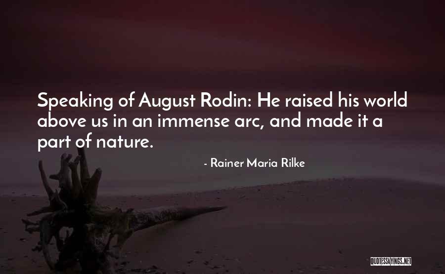Best Rodin Quotes By Rainer Maria Rilke Best Rodin Quotes By Rainer Maria Rilke