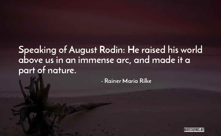 Best Rodin Quotes By Rainer Maria Rilke