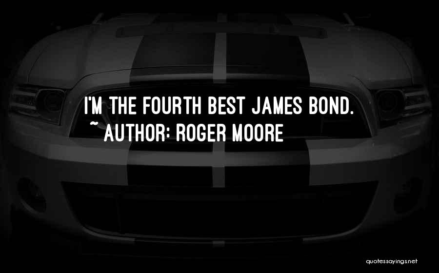 Best Roger Moore Quotes By Roger Moore