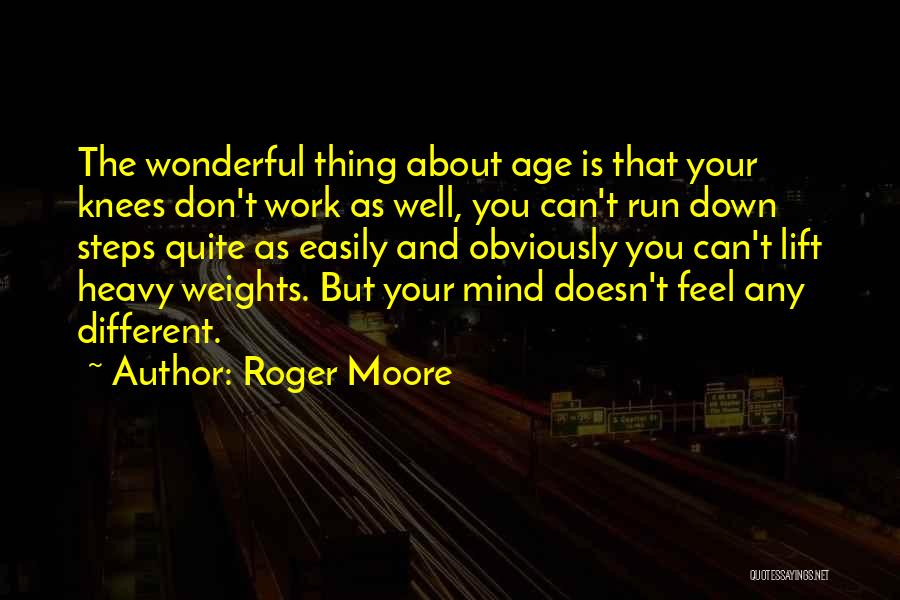 Best Roger Moore Quotes By Roger Moore