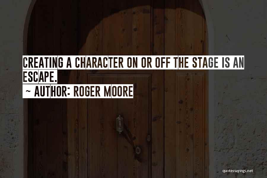 Best Roger Moore Quotes By Roger Moore