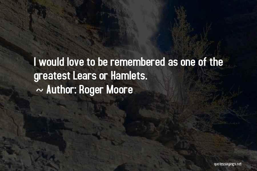 Best Roger Moore Quotes By Roger Moore