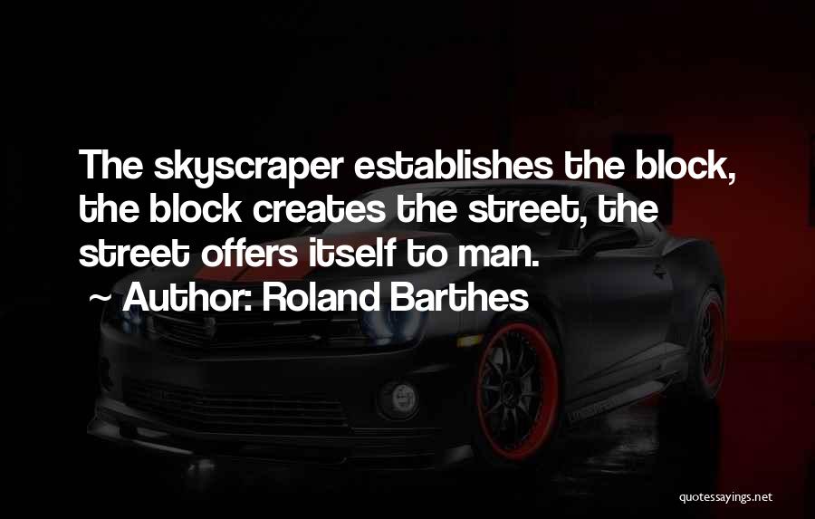 Best Roland Quotes By Roland Barthes