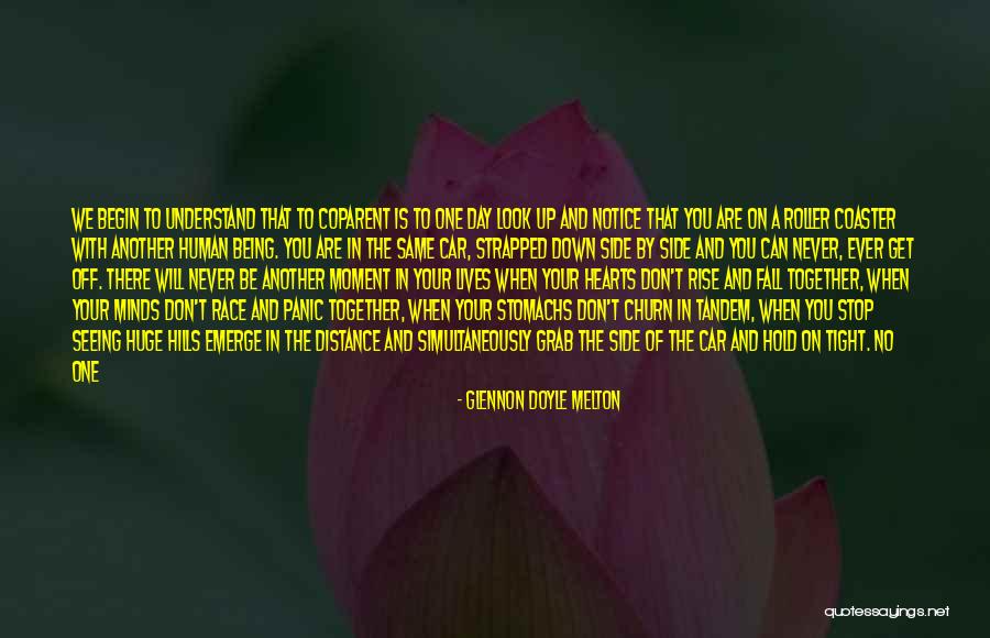 Best Roller Coaster Quotes By Glennon Doyle Melton Best Roller Coaster Quotes By Glennon Doyle Melton