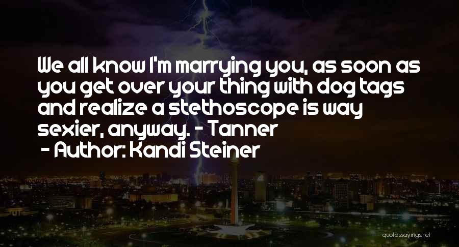 Best Romance Quotes By Kandi Steiner