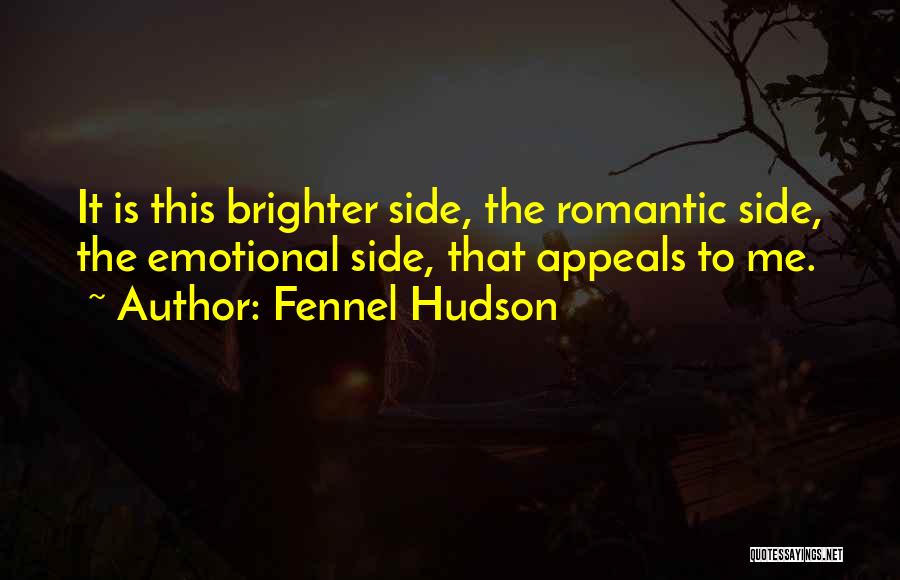 Best Romantic And Emotional Quotes By Fennel Hudson