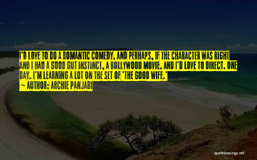 Best Romantic Love Movie Quotes By Archie Panjabi