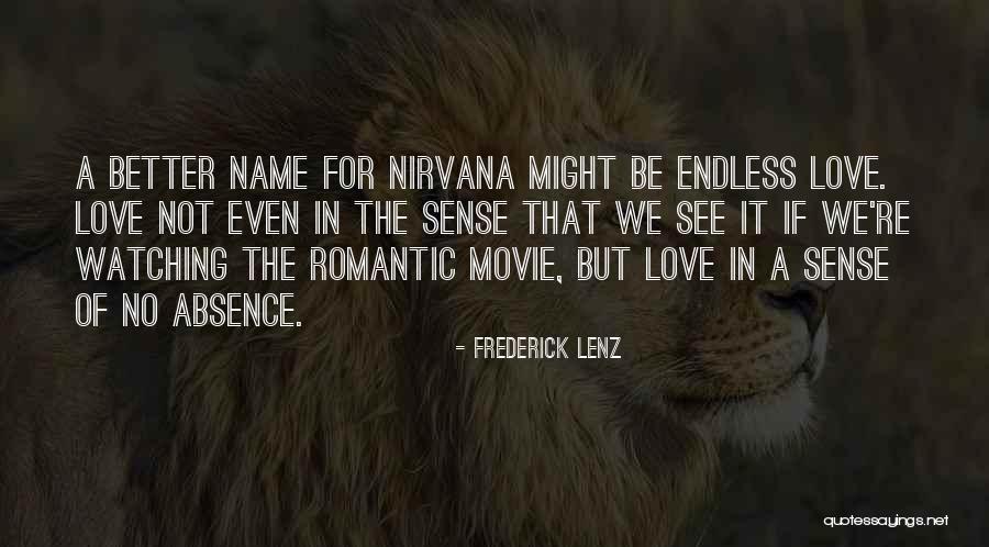 Best Romantic Love Movie Quotes By Frederick Lenz