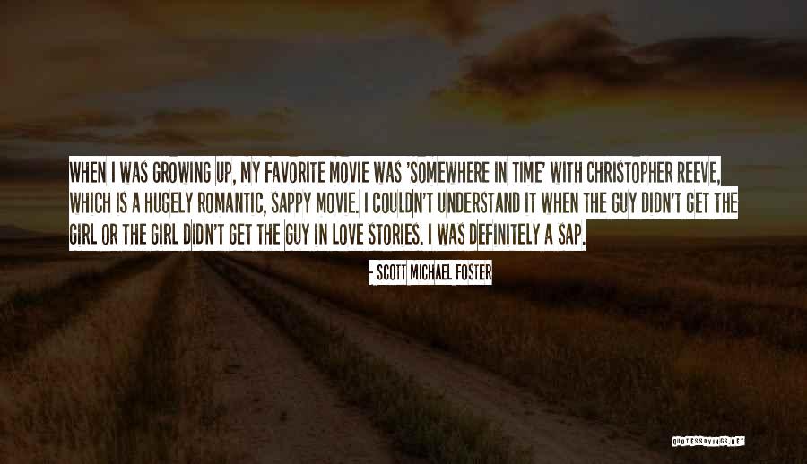 Best Romantic Love Movie Quotes By Scott Michael Foster