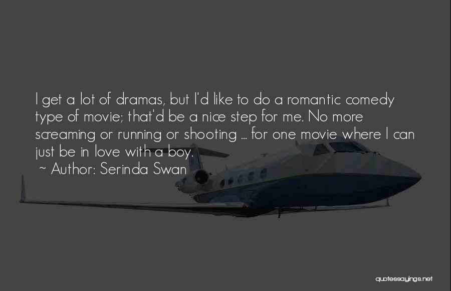 Best Romantic Love Movie Quotes By Serinda Swan