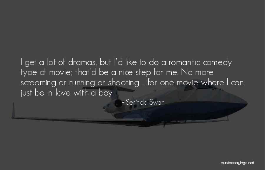 Best Romantic Love Movie Quotes By Serinda Swan