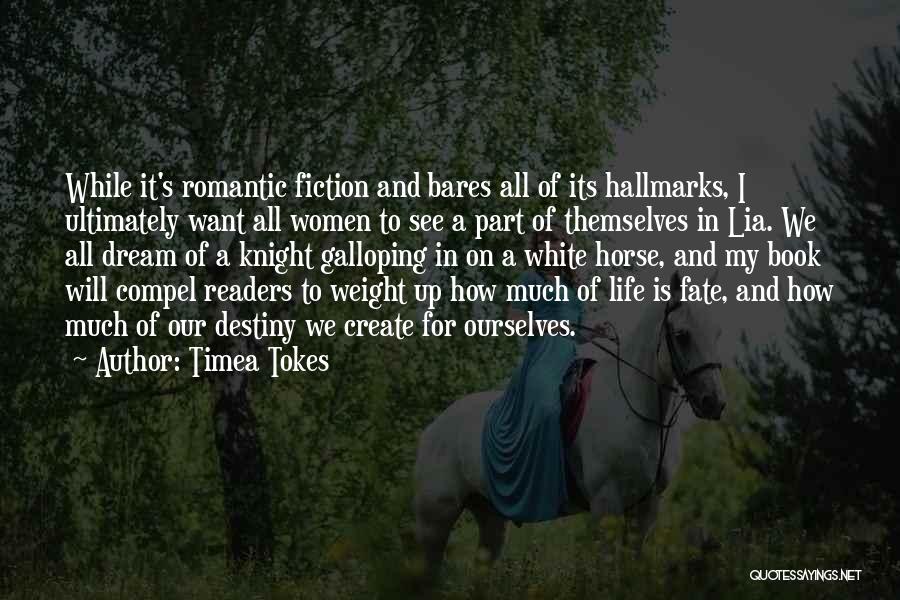 Best Romantic Novels Quotes By Timea Tokes