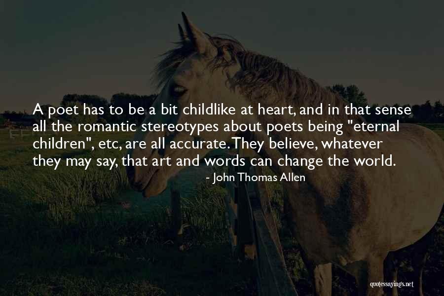 Best Romantic Poet Quotes By John Thomas Allen Best Romantic Poet Quotes By John Thomas Allen