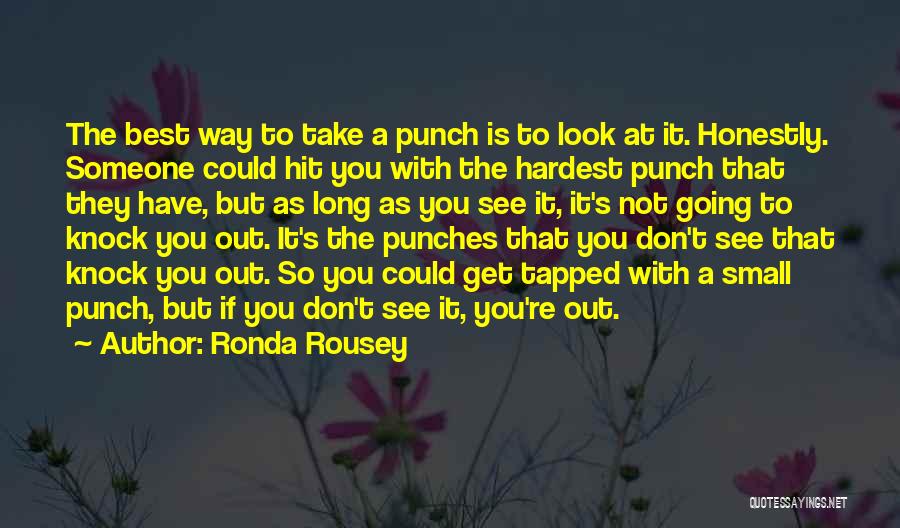 Best Ronda Rousey Quotes By Ronda Rousey