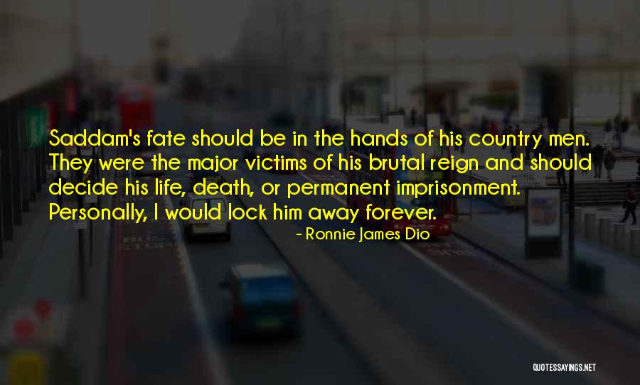 Best Ronnie James Dio Quotes By Ronnie James Dio Best Ronnie James Dio Quotes By Ronnie James Dio