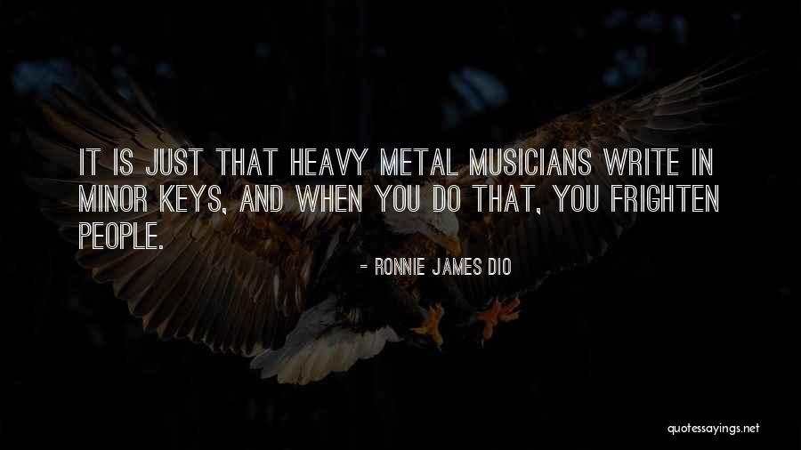 Best Ronnie James Dio Quotes By Ronnie James Dio