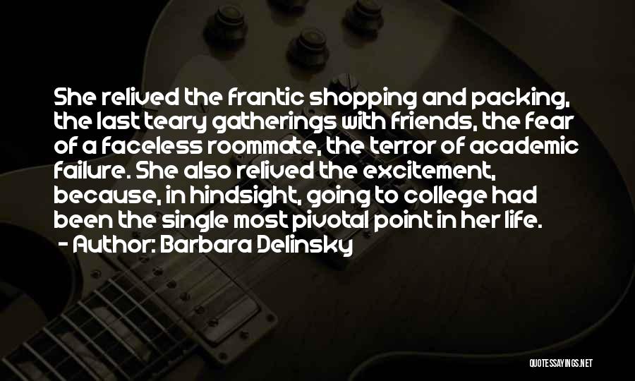 Best Roommate Quotes By Barbara Delinsky