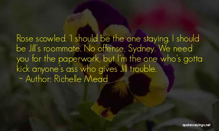 Best Roommate Quotes By Richelle Mead