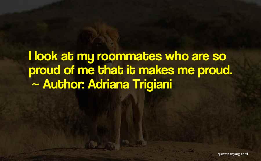Best Roommates Quotes By Adriana Trigiani