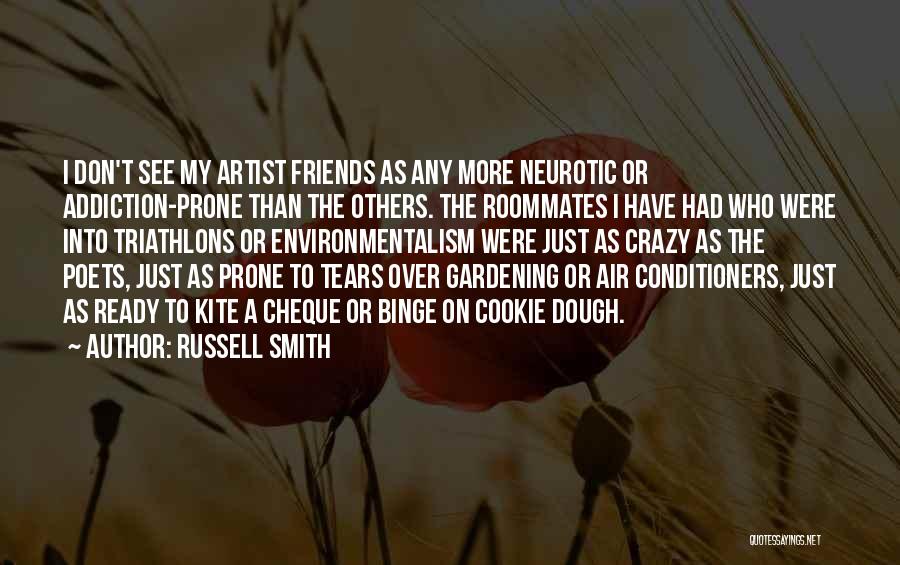 Best Roommates Quotes By Russell Smith
