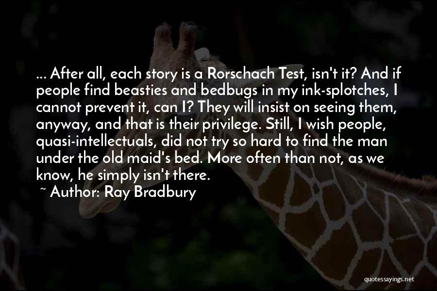 Best Rorschach Quotes By Ray Bradbury