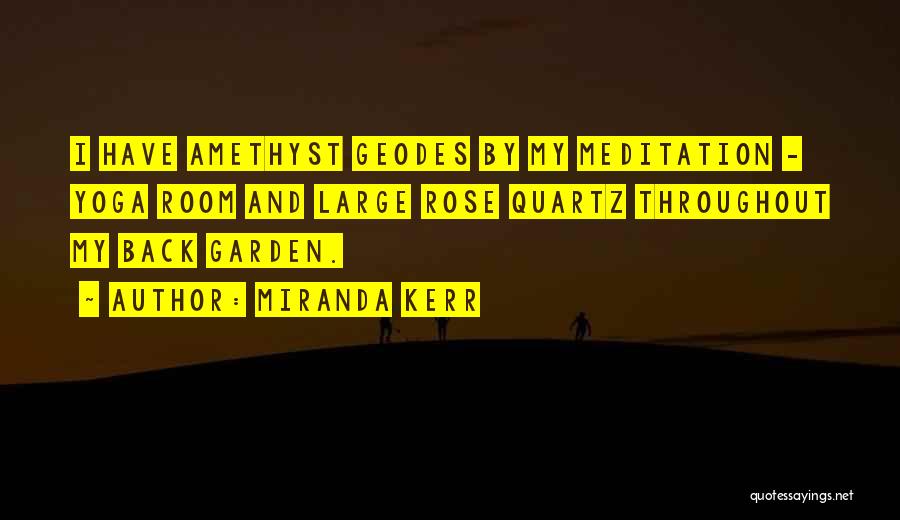 Best Rose Quartz Quotes By Miranda Kerr