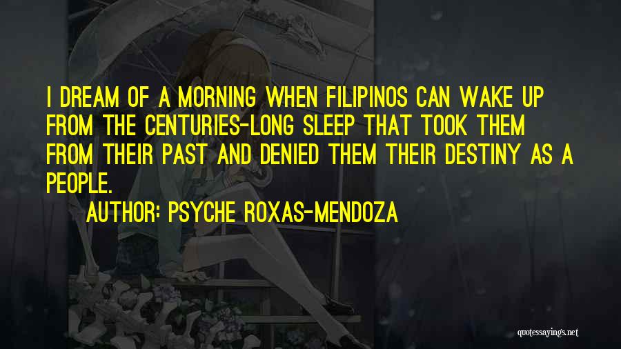 Best Roxas Quotes By Psyche Roxas-Mendoza