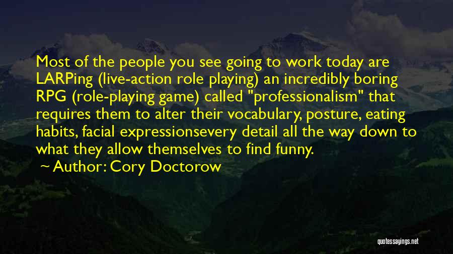 Best Rpg Game Quotes By Cory Doctorow