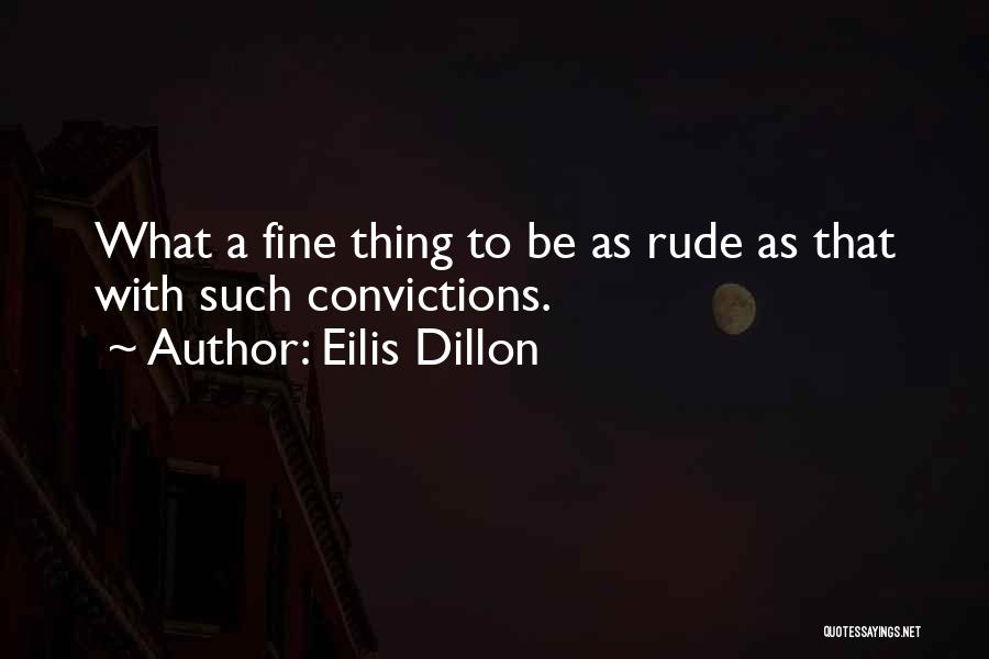 Best Rudeness Quotes By Eilis Dillon