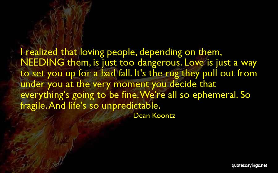 Best Rug Quotes By Dean Koontz