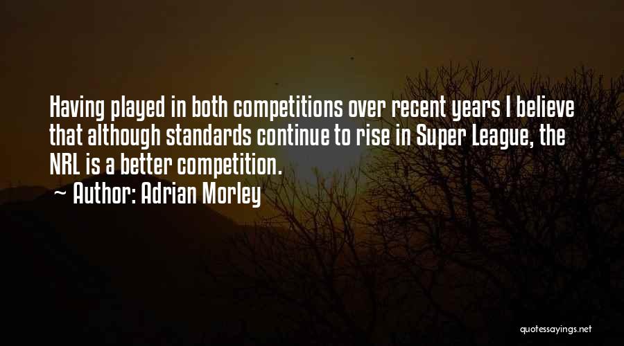 Best Rugby League Quotes By Adrian Morley