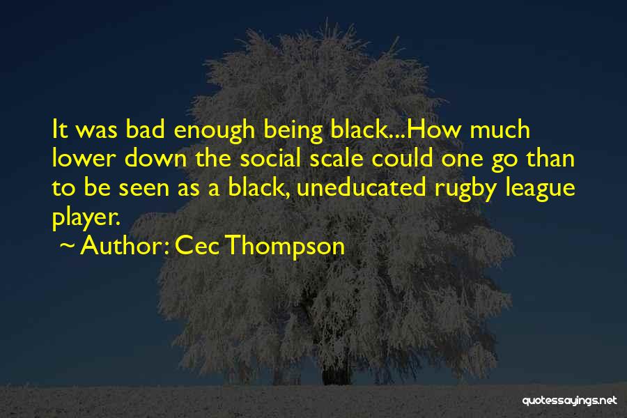 Best Rugby League Quotes By Cec Thompson