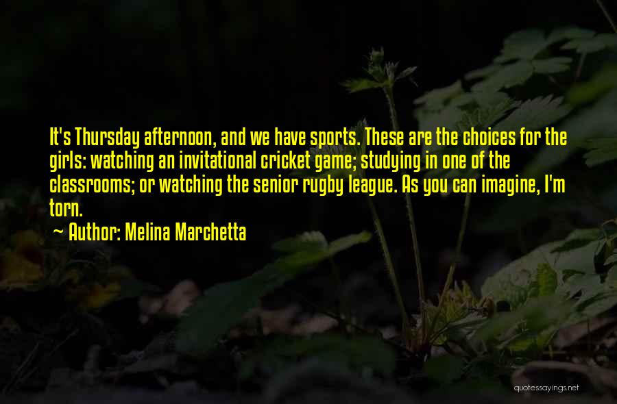 Best Rugby League Quotes By Melina Marchetta