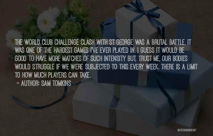 Best Rugby League Quotes By Sam Tomkins