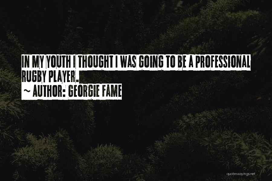 Best Rugby Player Quotes By Georgie Fame