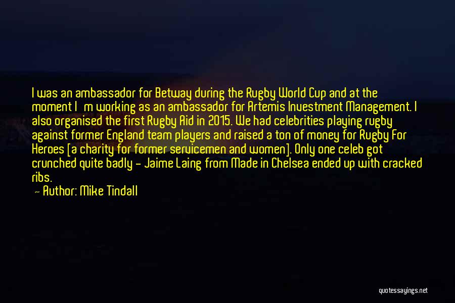 Best Rugby Player Quotes By Mike Tindall