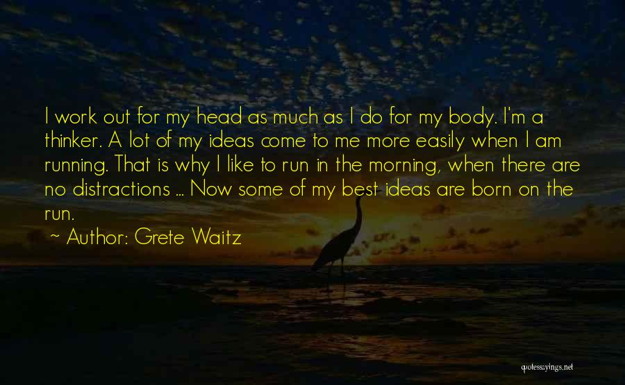 Best Running Inspirational Quotes By Grete Waitz