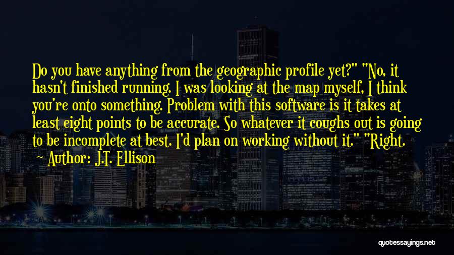 Best Running T-shirt Quotes By J.T. Ellison