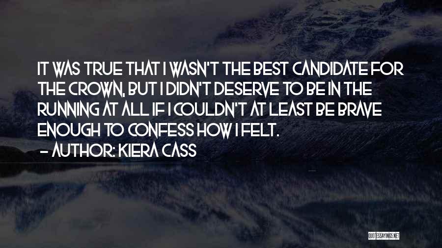 Best Running T-shirt Quotes By Kiera Cass