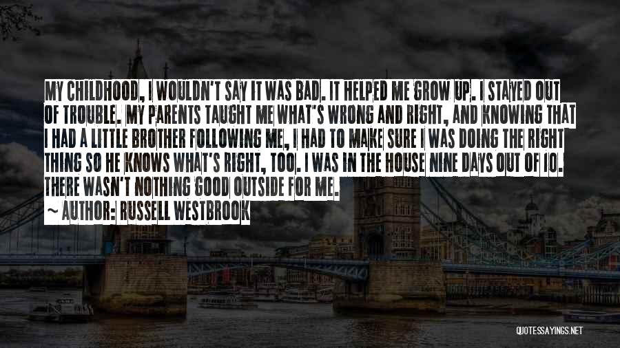 Best Russell Westbrook Quotes By Russell Westbrook