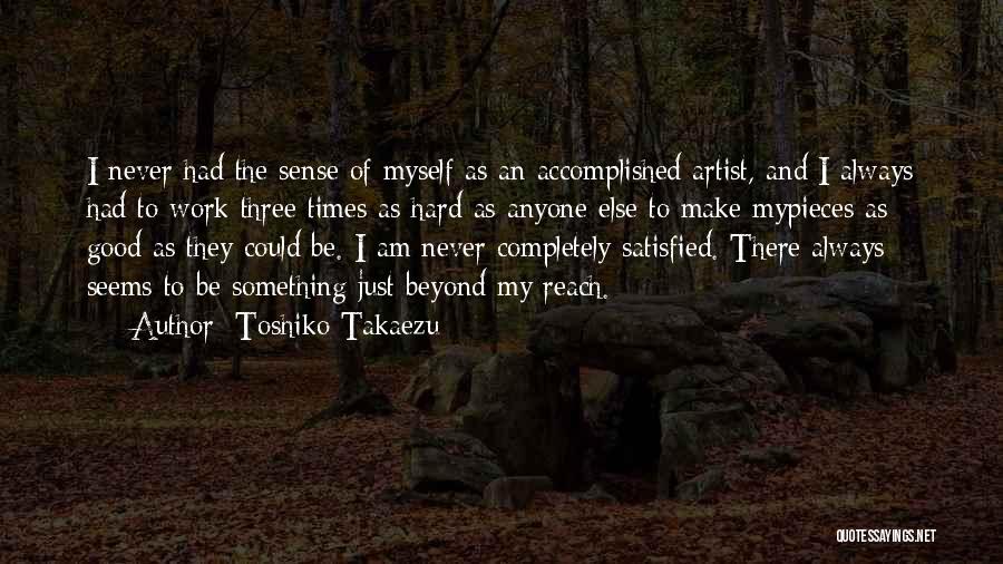 Best Rwby Quotes By Toshiko Takaezu