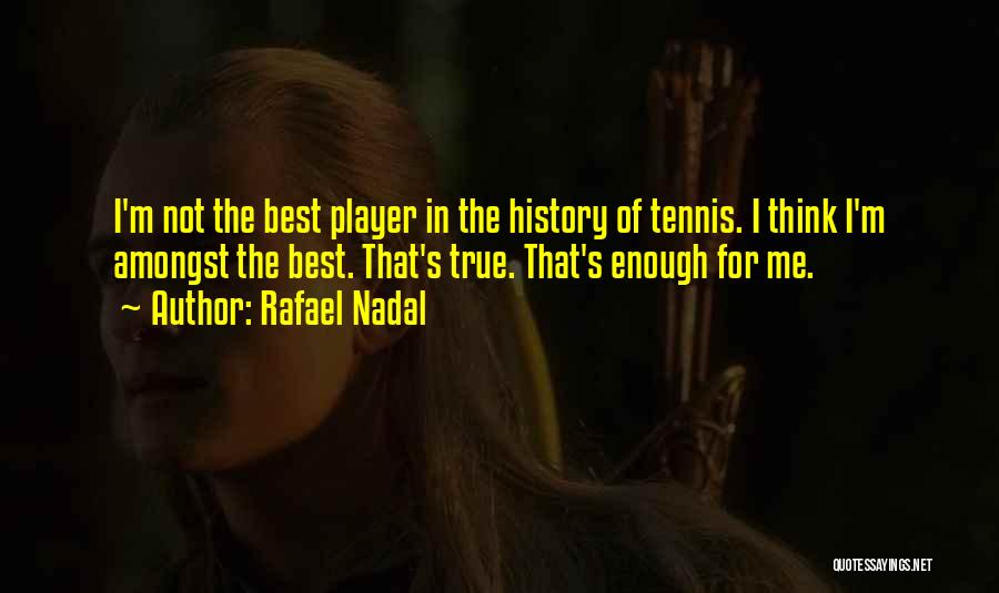 Best S.mouse Quotes By Rafael Nadal