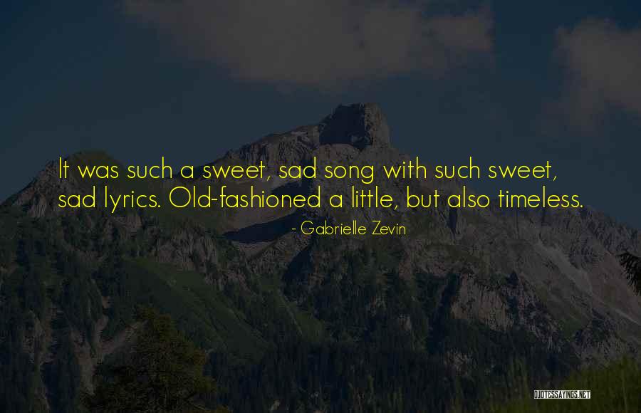 Best Sad Lyrics Quotes By Gabrielle Zevin Best Sad Lyrics Quotes By Gabrielle Zevin