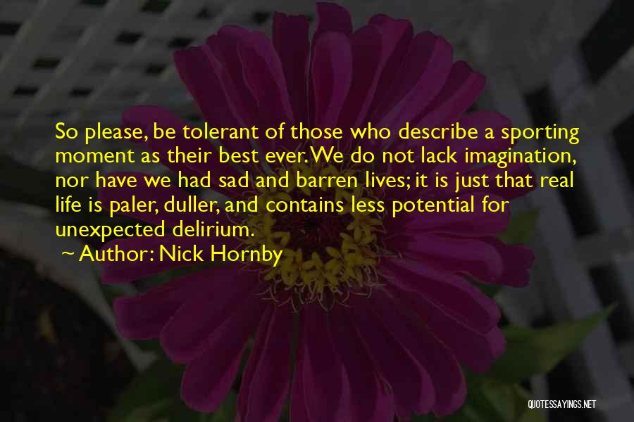 Best Sad Moment Quotes By Nick Hornby