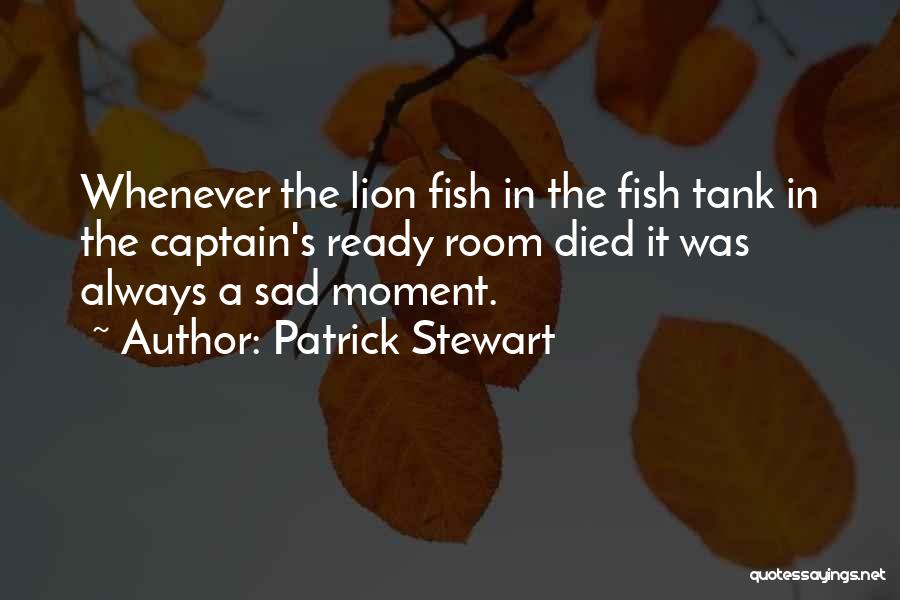 Best Sad Moment Quotes By Patrick Stewart