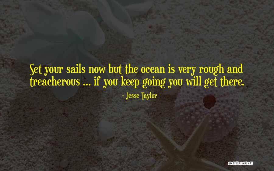 Best Sail Quotes By Jesse Taylor Best Sail Quotes By Jesse Taylor