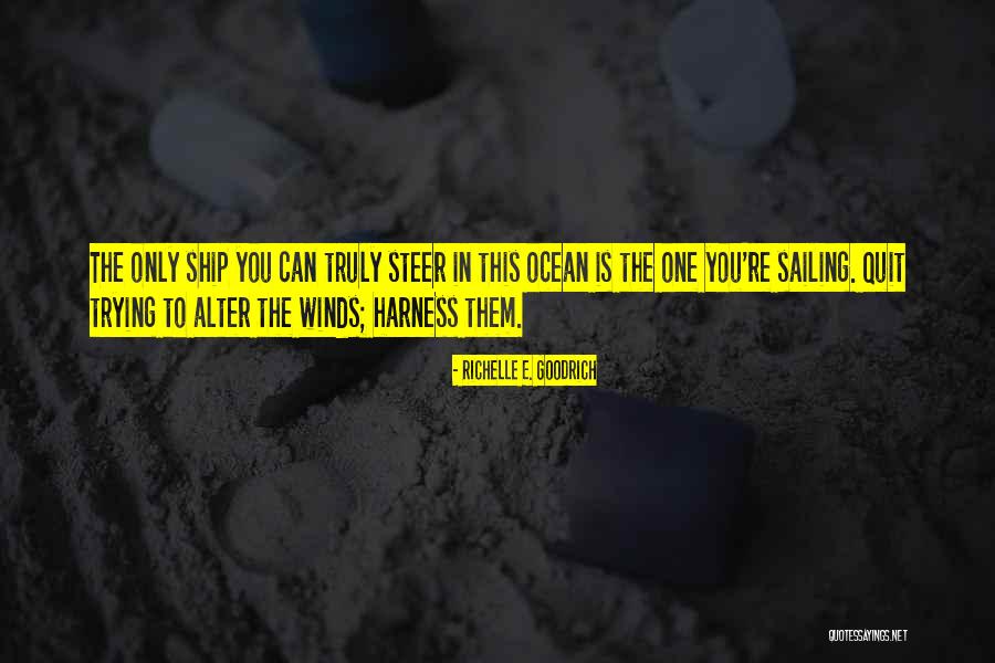 Best Sailing Quotes By Richelle E. Goodrich Best Sailing Quotes By Richelle E. Goodrich